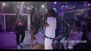 2C-NASTI (VIDEO RELEASE PARTY)