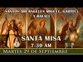 SANTA MISA DE HOY Y ROSARIO - Martes 29 de Septiembre 7:30AM - POR TUS INTENCIONES