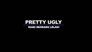 Pretty Ugly - Diari Seorang Lelaki chords