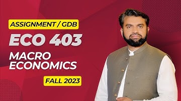 ECO403 GDB Solution Fall 2023   ECO403 GDB Solution Fall 2024