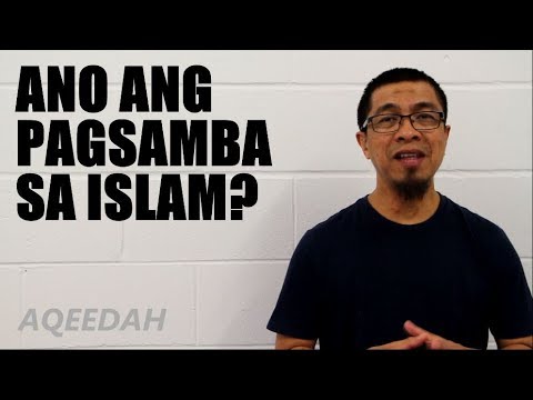 Video: Ano ang pagsamba sa Islam?
