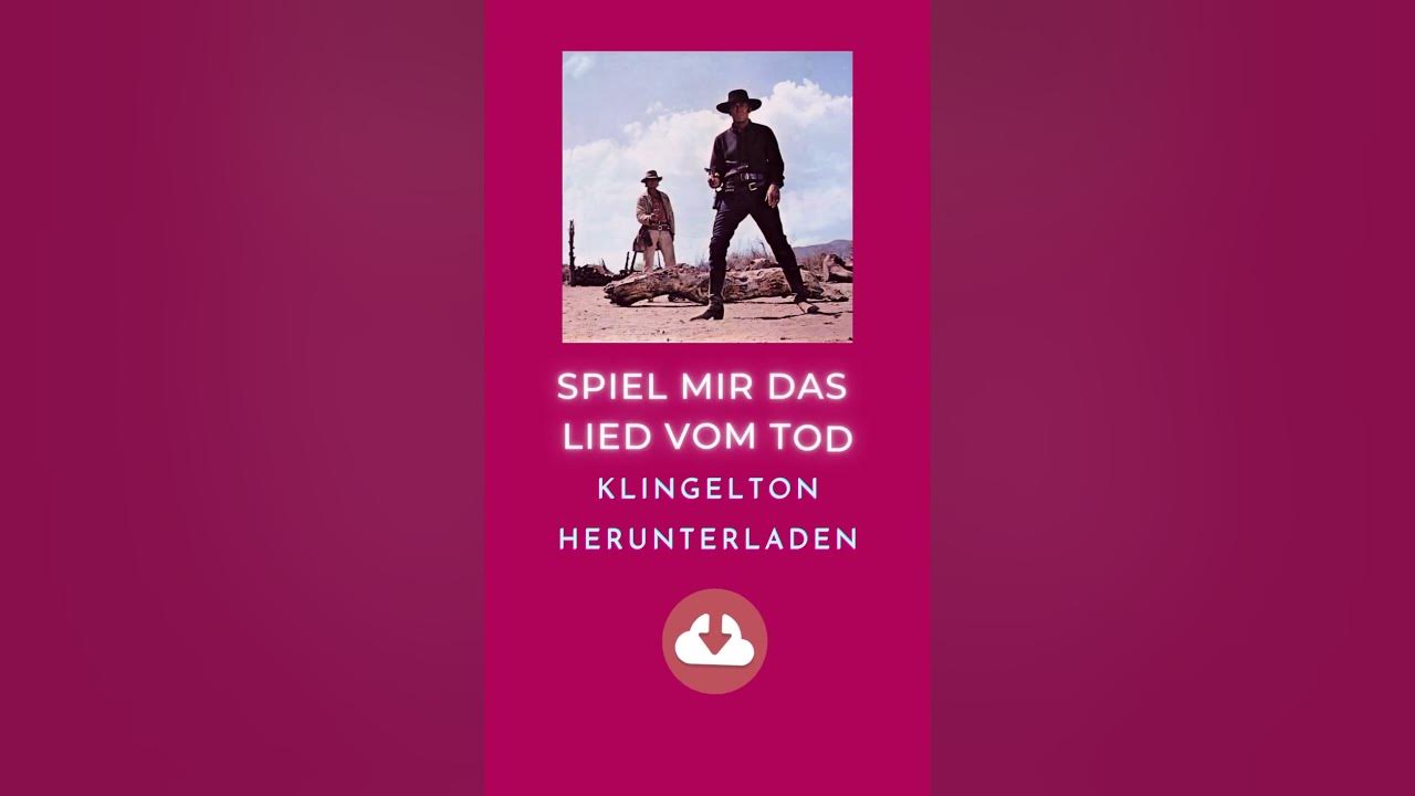 Klingelton Spiel Mir Das Lied Vom Tod