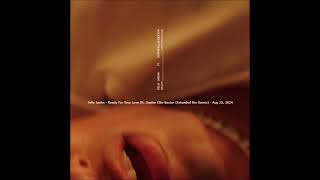 Felix Jaehn - Ready For Your Love (Ft. Sophie Ellis - Bextor (Extended Mix Remix) - Aug 25, 2024 Resimi