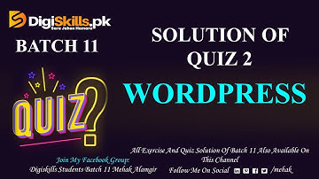 Digiskills WordPress Quiz 2 Batch 11 Solution | Quiz 2 Batch 11