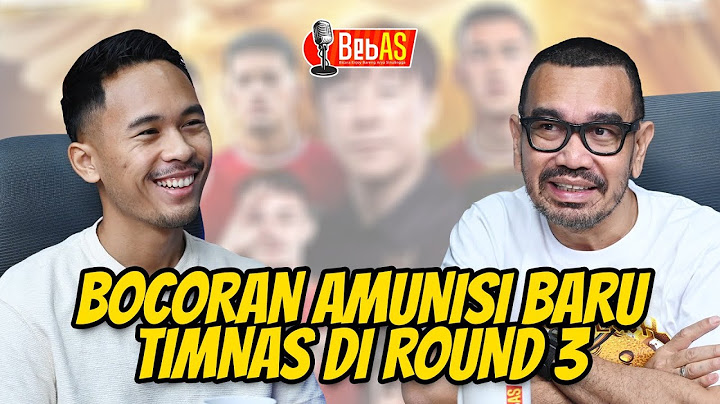 BOCORAN AMUNISI BARU TIMNAS DI ROUND 3