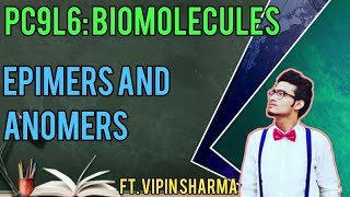 Pc9L6 Anomers And Epimers Basics Of Carbohydrates