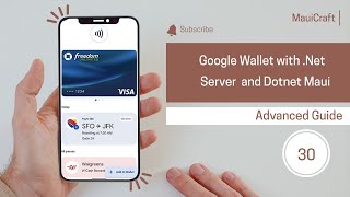 Dotnet MAUI Google Wallet Passes and Server Integration.