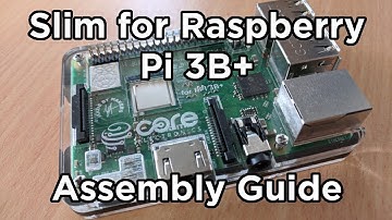 Slim Case for Raspberry Pi 3B+ Assembly Guide