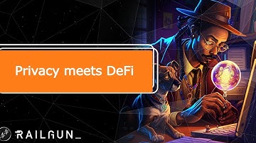 How Railgun brings Privacy to DeFi on Ethereum and EVM chains