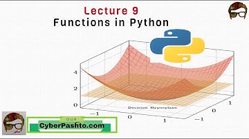 Python Lecture 9 | Functions in Python | python for beginners in Pashto