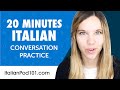 20 Minutes of Italian Conversation Practice for Everyday Life | Do You Speak Italian?