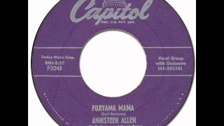 ANNISTEEN ALLEN - Fujiyama Mama [Capitol 3048] 1955 chords