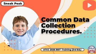 Common Data Collection Procedures. Sneak Peek - ATCC 2026 RBT® Training Video (3rd Ed.)