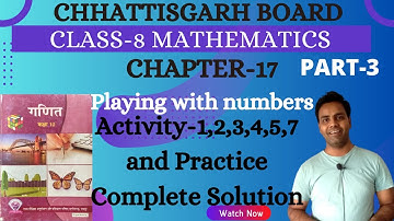 CG BOARD Class 8 Math Chapter 17 I Activity I Playing with numbers I Solution I Chhattisgarh