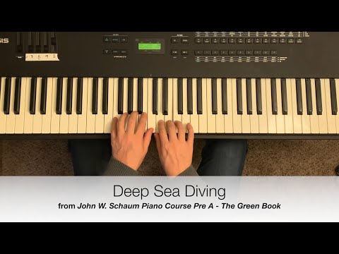 The Green Book - p16 Deep Sea Diving - John W. Schaum Piano Course Pre-A