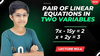 PAIR OF LINEAR EQUATIONS IN TWO VARIABLES LECTURE 4 FROM BASICS IN HINDI @TIKLESACADEMY