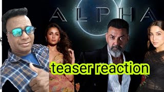 Alpha..... Teaser Reaction