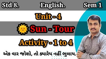 Std 8 English | Sem 1 | Unit 4 Sun Tour | Activity 1, 2, 3 & 4 | Solar energy | GSEB | Cp Nimavat