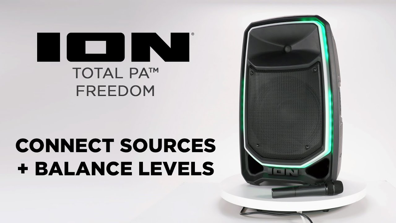 ION Audio Total PA Freedom | Connecting Audio Sources & Balancing