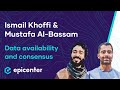 Ismail Khoffi &amp; Mustafa Al-Bassam: Celestia – The Data Availability and Consensus Solution #359