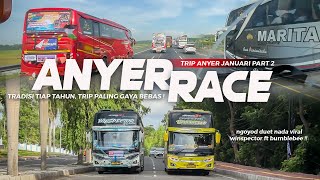 [ TRIP ANYER SELALU SERU DAN BEDA ! 🔥 ] PART 2 ANYER RACE With Kinan Trans Aulia ft Rencang Trip