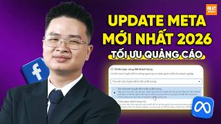 Update Meta mới nhất để tối ưu quảng cáo Facebook 2026 | Qn92