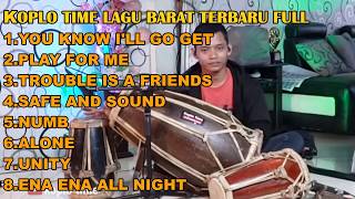 KOPLO TIME LAGU BARAT TERBARU FULL