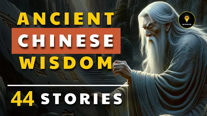 Ancient Chinese Wisdom - 44 MOTIV﻿ATIONAL Tales | Life Lessons That Will Change Your Life - DayDayNews