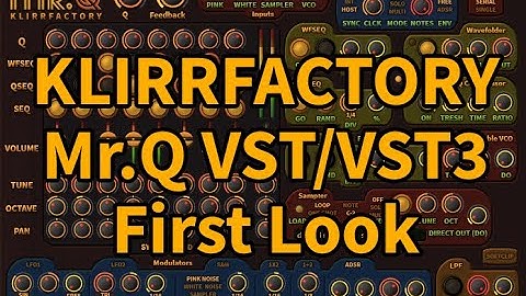 KlirrFactory Mr.Q VST/VST3 Plugin - First Look