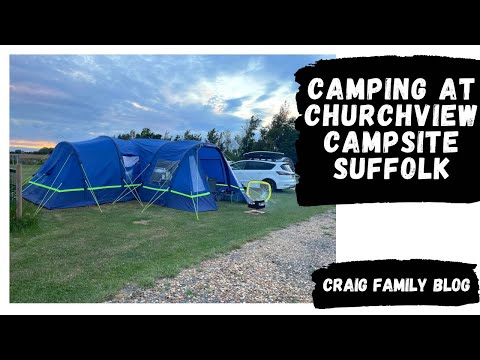 Family Camping at Churchview Campsite Suffolk UK