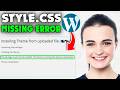 Fix Theme Missing style.css Error Wordpress Website (2026)
