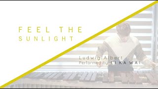 Feel the Sunlight for Marimba solo - Ludwig Albert / Chronicle Li