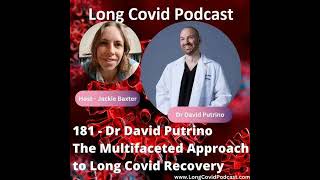 181 - Dr David Putrino - The Multifaceted Approach to Long Covid Recovery