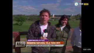 Vivo en Arg: Santiago del Estero: Isla Tara Inti