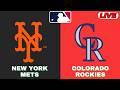 🔴LIVE : Colorado Rockies Vs New York Mets | MLB 2026 | MLB Live Baseball Score