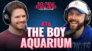The Boy Aquarium, Hockey Culture & Going Viral with Pat Shea | So New England #76