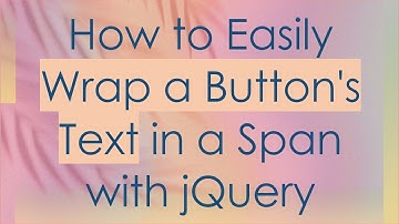 How to Easily Wrap a Button