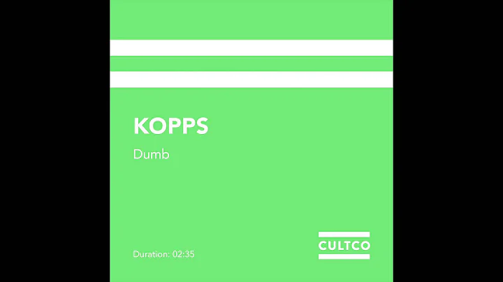 KOPPS - Dumb (Official Audio)