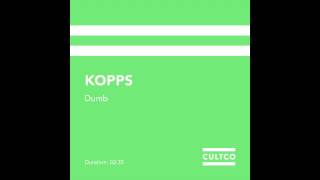 KOPPS - Dumb (Official Audio)