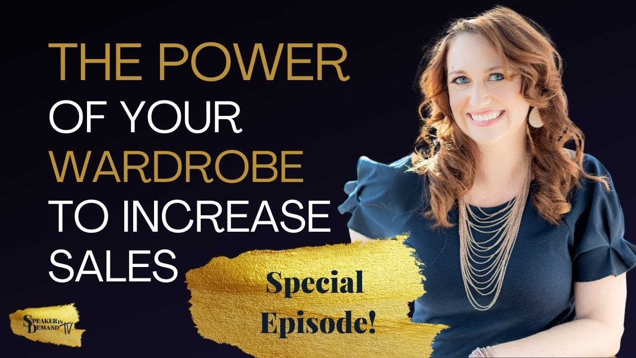 The Power of Your Wardrobe To Increase Sales With Shay Wheat