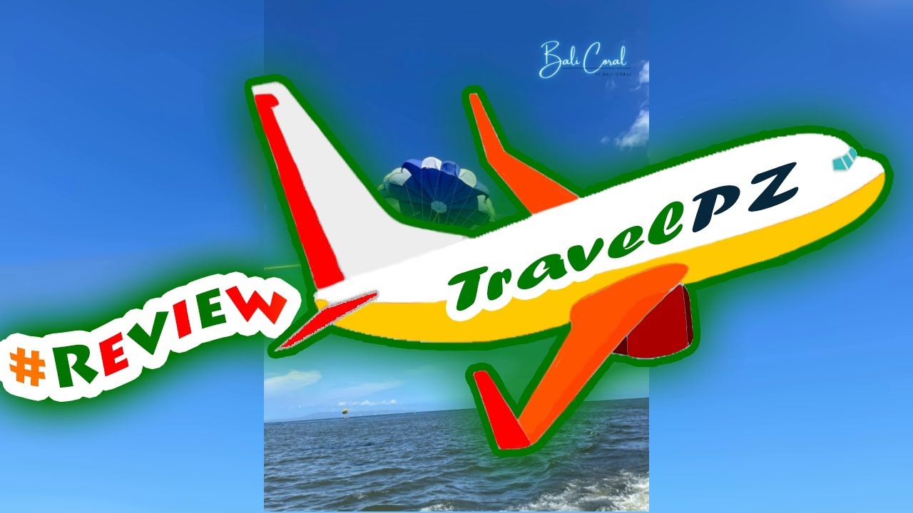「TravelPZ」 Review Bali Water Activities | Parasailing, Sea Walking, Snorkeling, Fly Boarding,