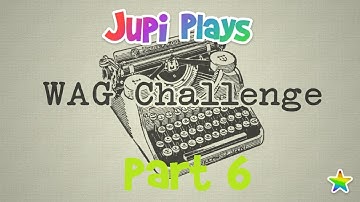 Jupi Plays Indie Games: ALL THE INDIE GAMES [WAG Challenge 2015] [Part 6]