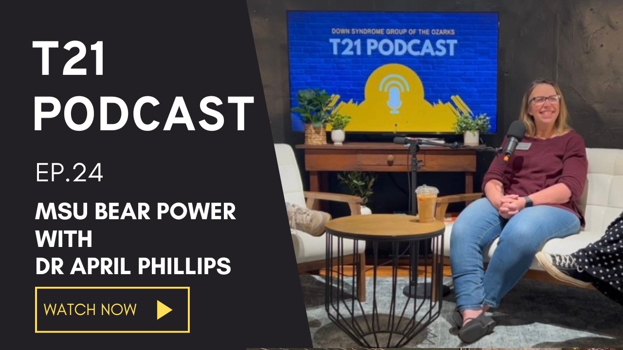 EP. 24 | T21 Podcast: MSU Bear POWER with Dr. April Phillips