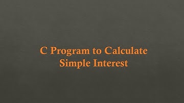 How to Calculate Simple Interest Using C Programming | Step-by-Step Tutorial