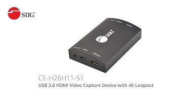 SIIG USB 3.0 HDMI Video Capture Device with 4K Loopout (Part#: CE-H26H11-S1)