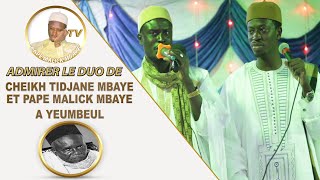 DUO EXTRAORDINAIRE ENTRE PAPE MALICK ET CHEIKH TIDIANE MBAYE