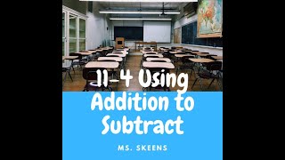 Lesson 11-4 Using Addition to Subtract