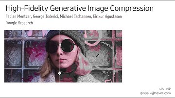 HiFiC: Image Compression using GAN [Paper Review]