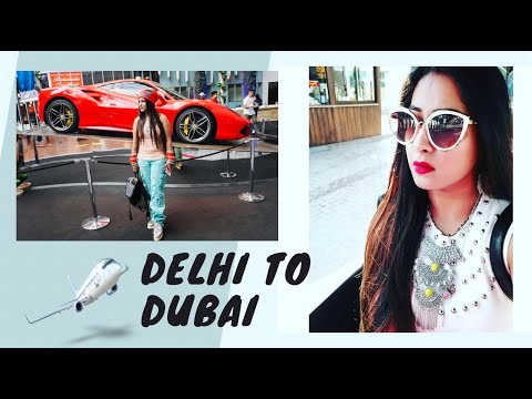 DELHI To DUBAI ✈️ | Our Journey #burjkhalifa #desertsafari #ferrariworld