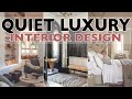 Quiet luxury interior design style